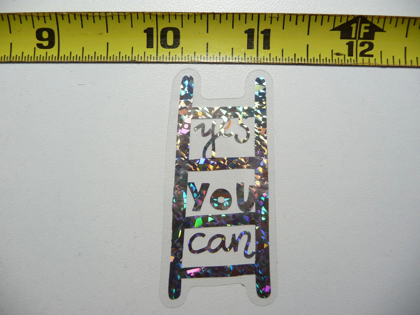 YES YOU CAN LADDER SMALL STICKER DECAL HOLOGRAPHIC POSITIVE MOTIVATIONAL gallery
