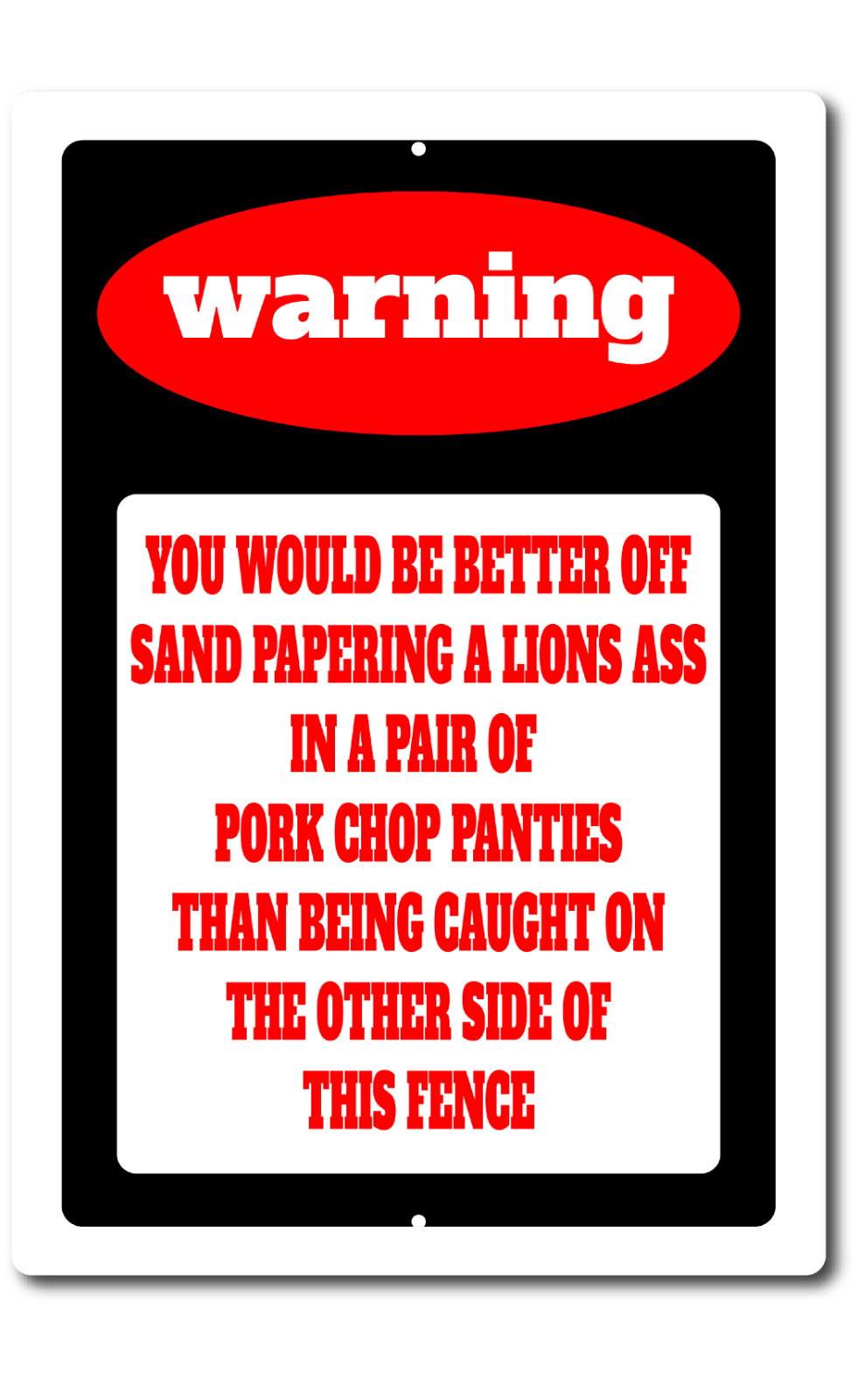 Funny Warning No Trespassing Sign Indoor or Outdoor Metal Aluminum 8"x12" gallery