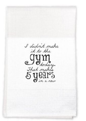 Mariasch Studios Humorous Exercise 5 Years Waffle Dish Kitchen Towel