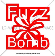 Fuzz Bomb Original Graphic Design Various Sizes & Colors Die Cut Vinyl Decal