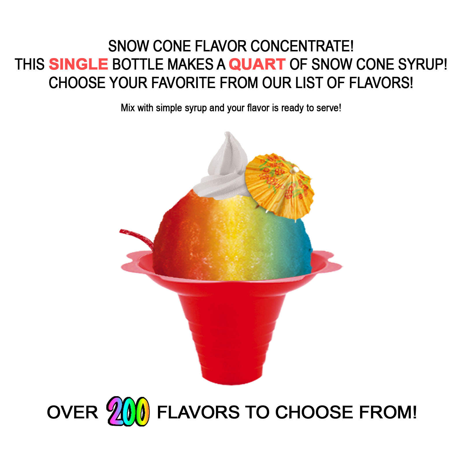 Snow Cone Flavor Concentrate MIX - Makes a QUART of Snowcone or Shaved Ice Syrup gallery