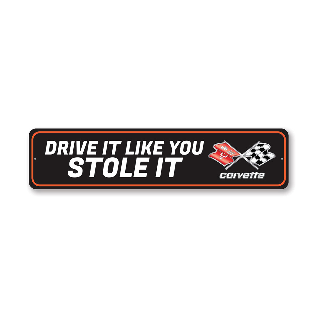 Chevy Corvette Drive It Like You Stole It Metal Sign Chevrolet Automotive Car gallery
