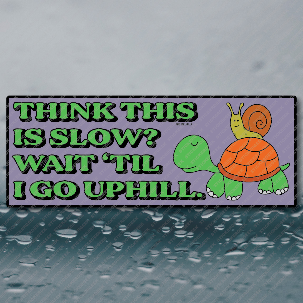 Think This Is Slow Wait Till I Go Uphill Funny Meme Prank Bumper Sticker 8x3 gallery