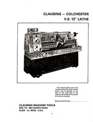 Clausing Colchester VS 600 12″ Lathe Instructions and Repair Parts Manual
