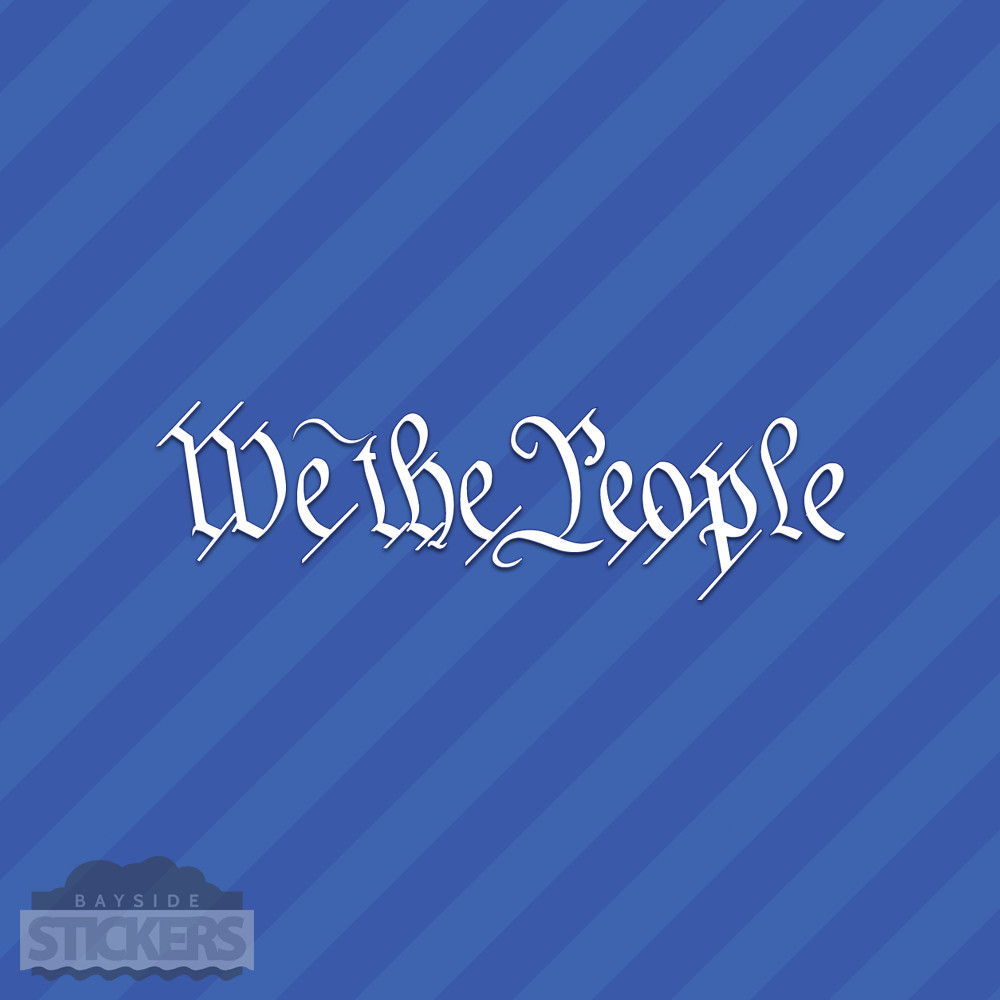 We The People Vinyl Decal Sticker gallery