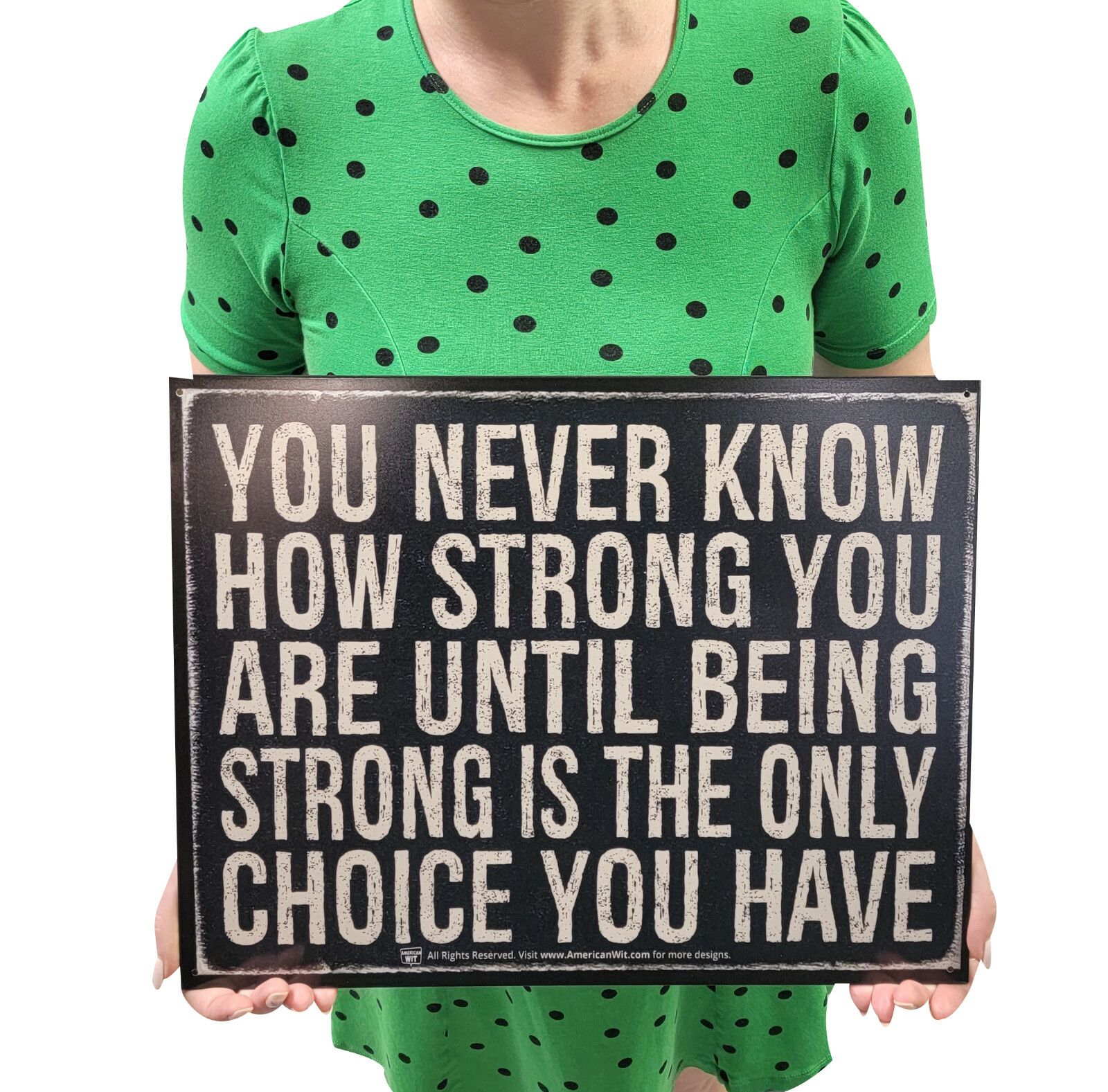 YOU NEVER KNOW HOW STRONG YOU ARE UNTIL BEING STRONG IS THE ONLY CHOICE YOU HAVE gallery