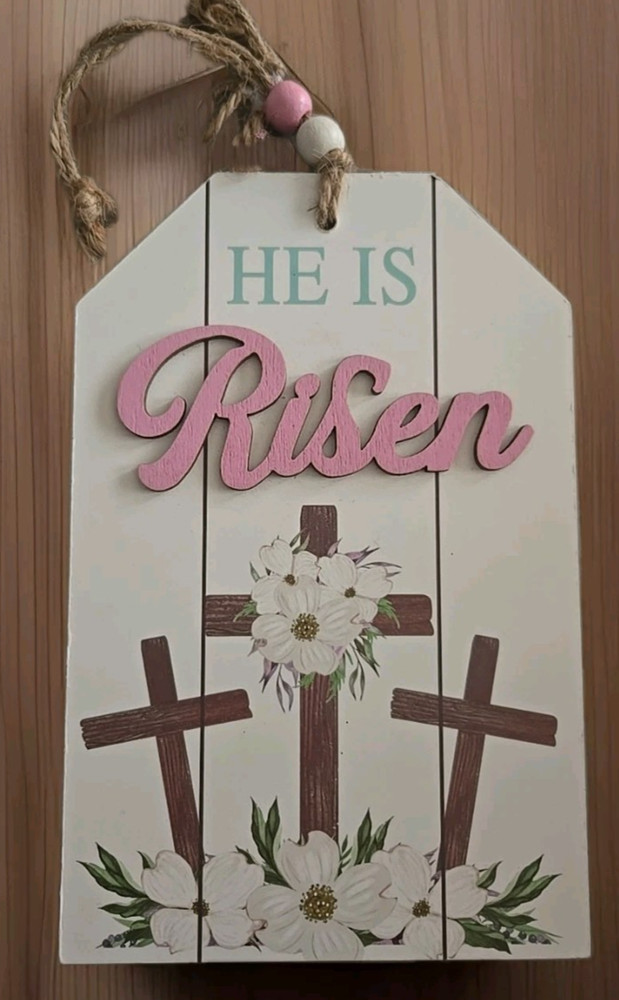 He Is Risen Easter Small 7" x 5" Hanging Sign -Brand New-SHIPS N 24 HRS