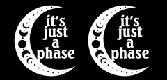 it’s just a phase – moon phases Two Pack 5″ White Vinyl Decal Vehicles Windows