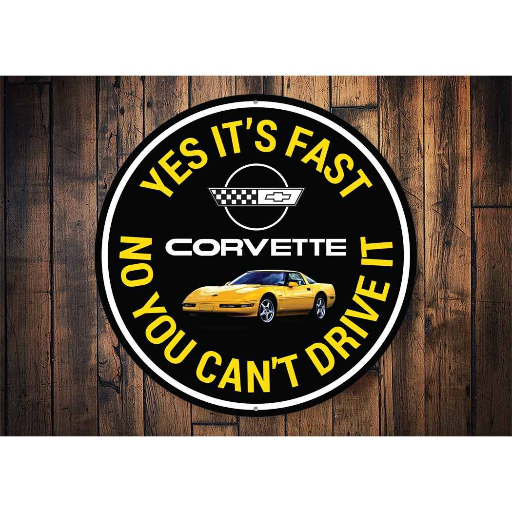 C4 Corvette Yes its fast Metal Sign gallery
