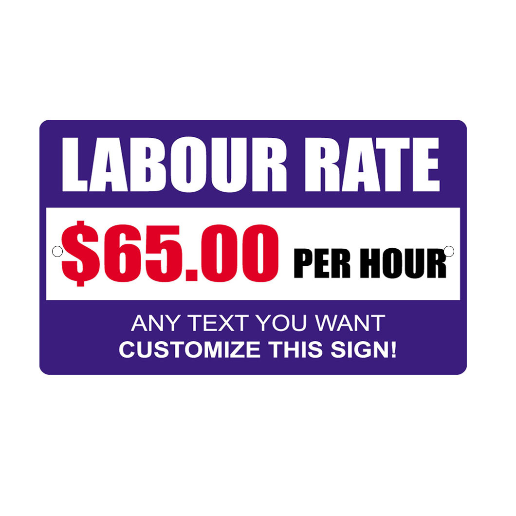 Labor Rate $65 00 Any Text Customize Novelty Funny Metal Sign 8 in x 12 in gallery