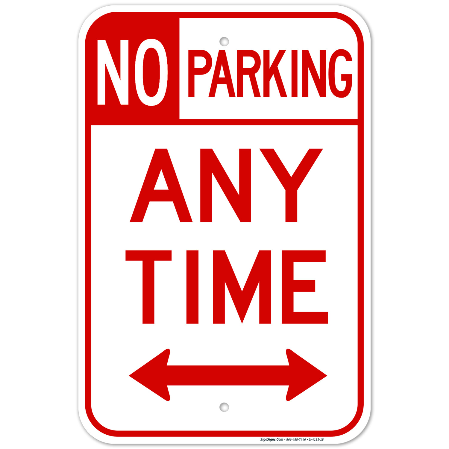 No Parking Any Time Bidirectional Arrow, gallery