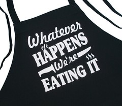 CoolAprons Whatever Happens We’re Eating It Funny Black Chef Apron, BBQ Aprons