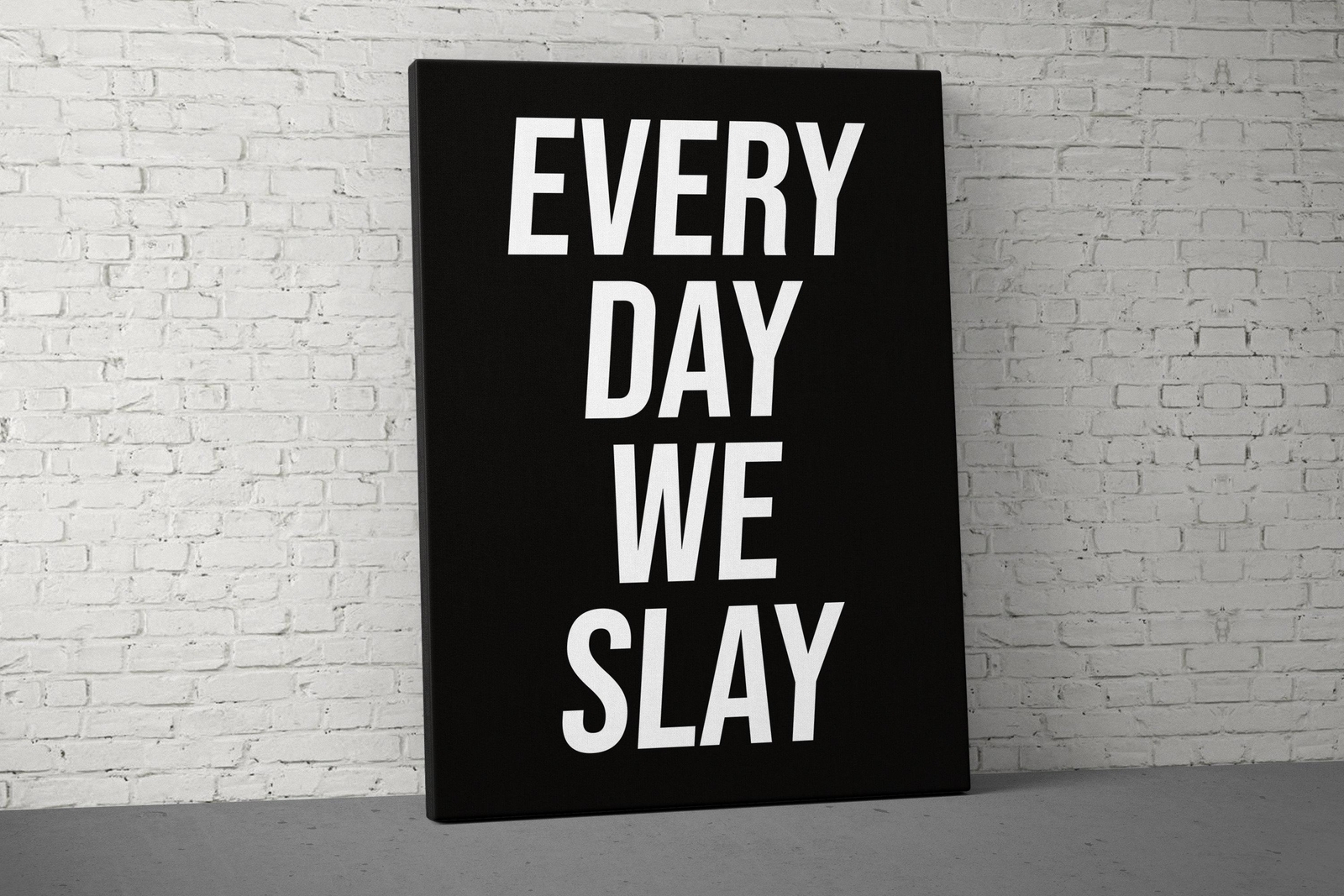 Every Day We Slay - Motivational Canvas Wall Art gallery