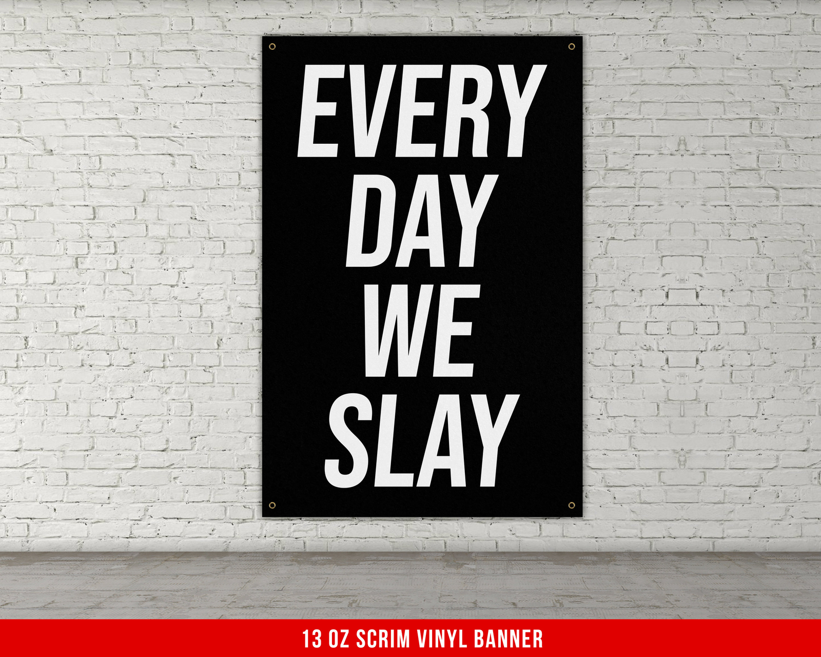 Every Day We Slay Banner - Motivational Home Gym Wall Art gallery