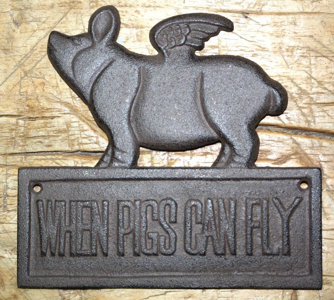 Cast Iron When Pigs Can Fly Plaque Flying Pig Sign Rustic Ranch Wall Decor BROWN gallery