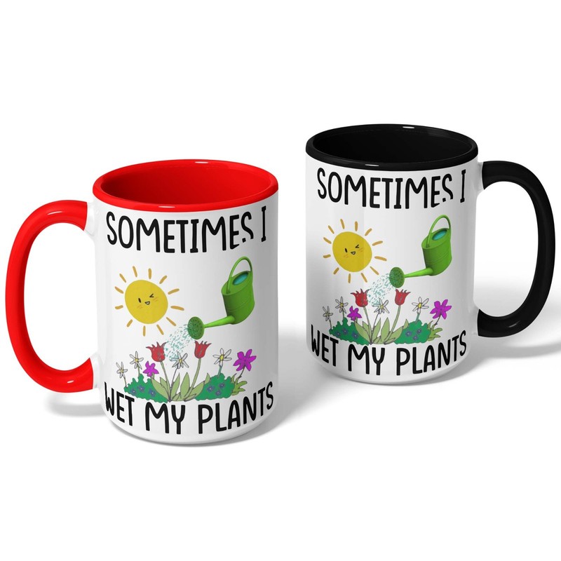 11 Oz Or 15 Oz Coffee Mug - Sometimes I Wet My Plants - Garden Gardening Funny gallery