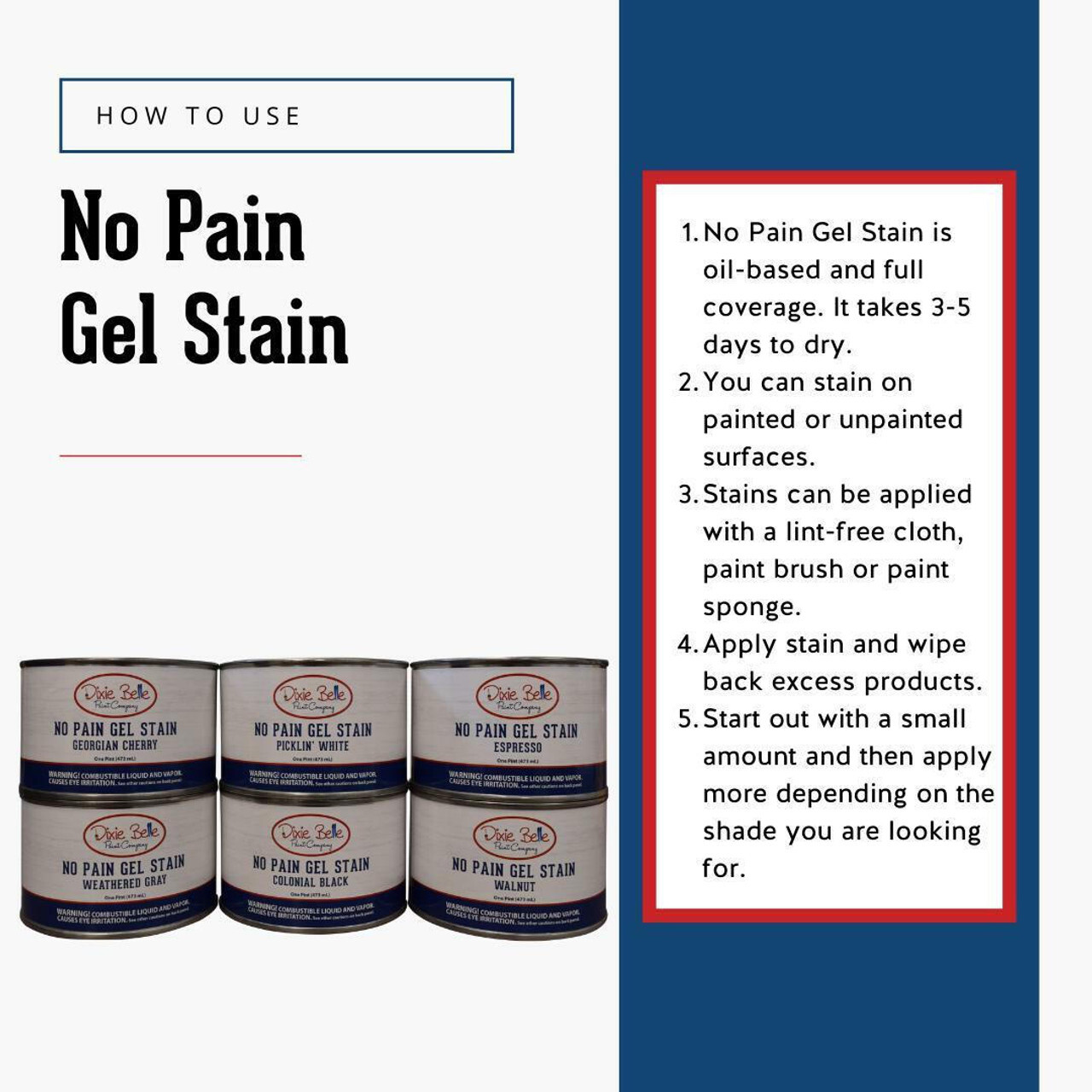 Dixie Belle No Pain Gel Stain Oil Based 16 oz - All Colors - You Choose gallery