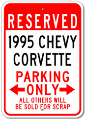 Custom 1995 95 CHEVY CORVETTE Parking Sign Personalized Garage Aluminum Plaque