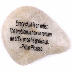 Engraved Stone Pablo Picasso : Every Child is an Artist. The Problem is How to