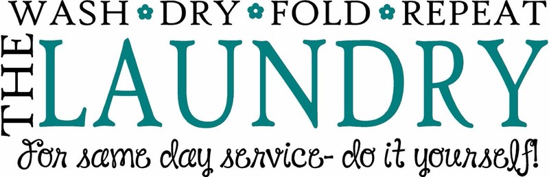 THE LAUNDRY wash dry fold repeat for same day service do it yourself decals art gallery