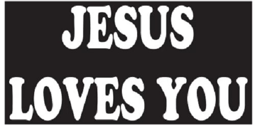 JESUS LOVES YOU BLACK Vinyl Decal Bumper Sticker gallery
