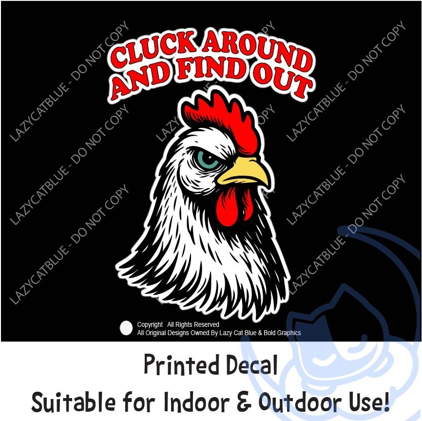 Rooster Cluck Around Find Out Decal Sticker Printed Die Cut Angry Chicken FAFO gallery