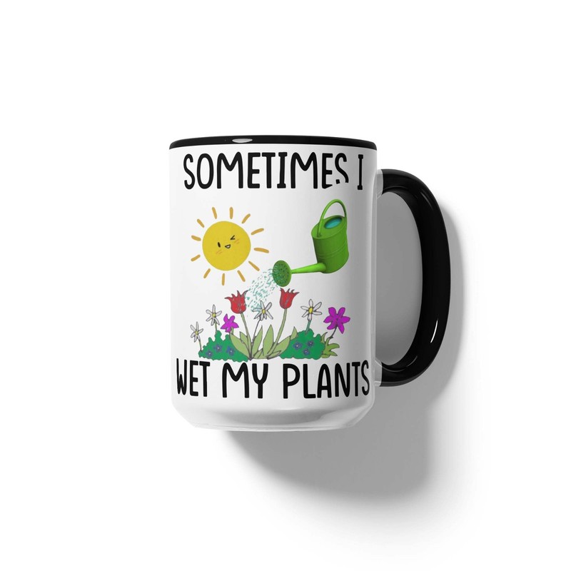 11 Oz Or 15 Oz Coffee Mug - Sometimes I Wet My Plants - Garden Gardening Funny gallery