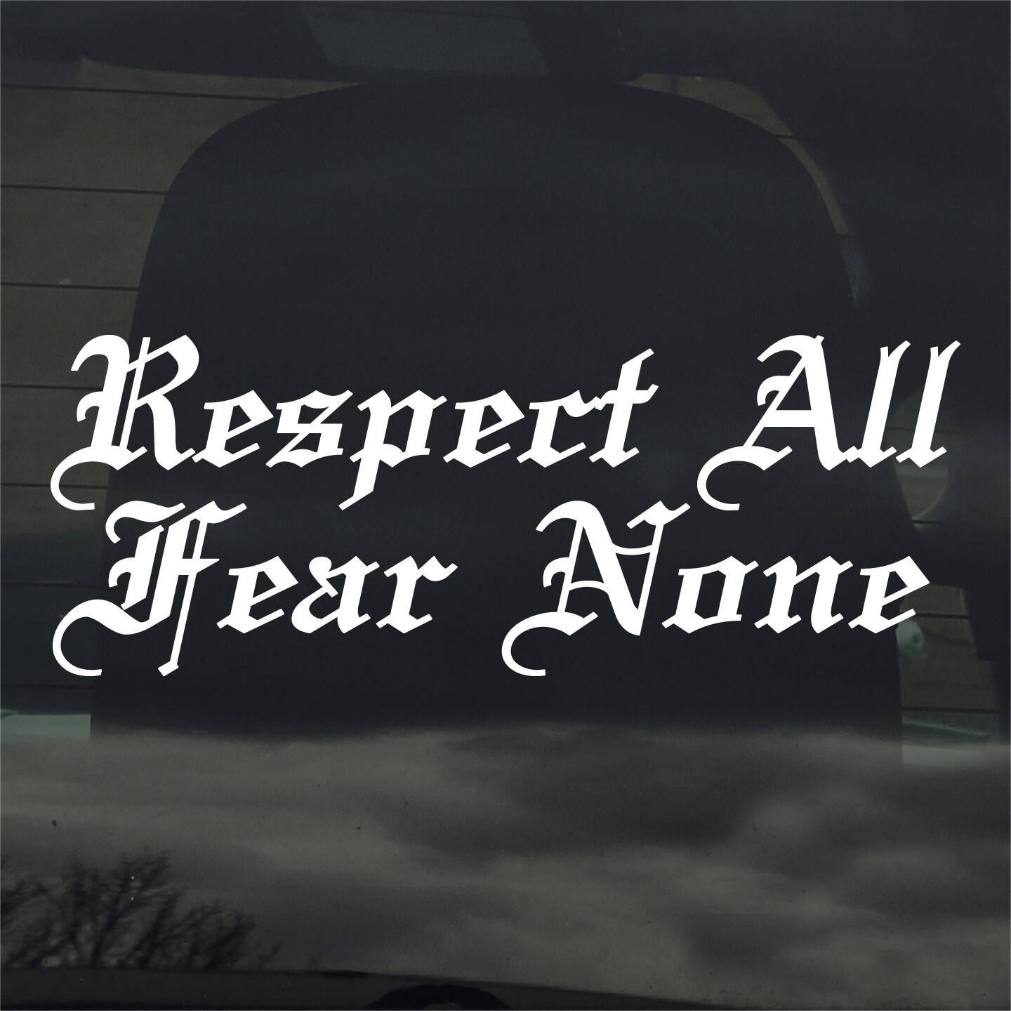 Respect All Fear None Custom Sticker Decal Car Truck Window Computer gallery