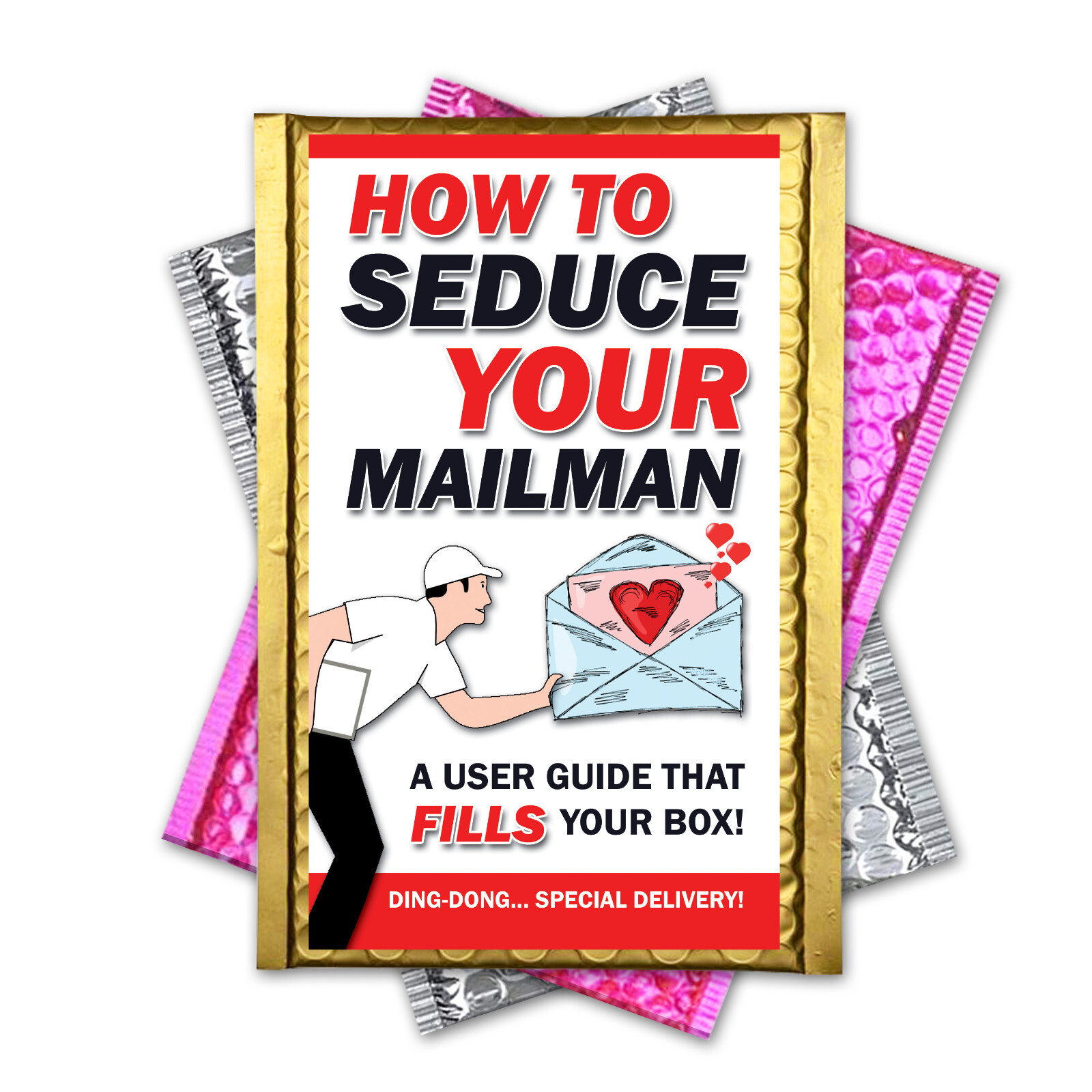 How to Seduce your Mailman Prank Mail Practical Joke Sent Directly to Friends gallery