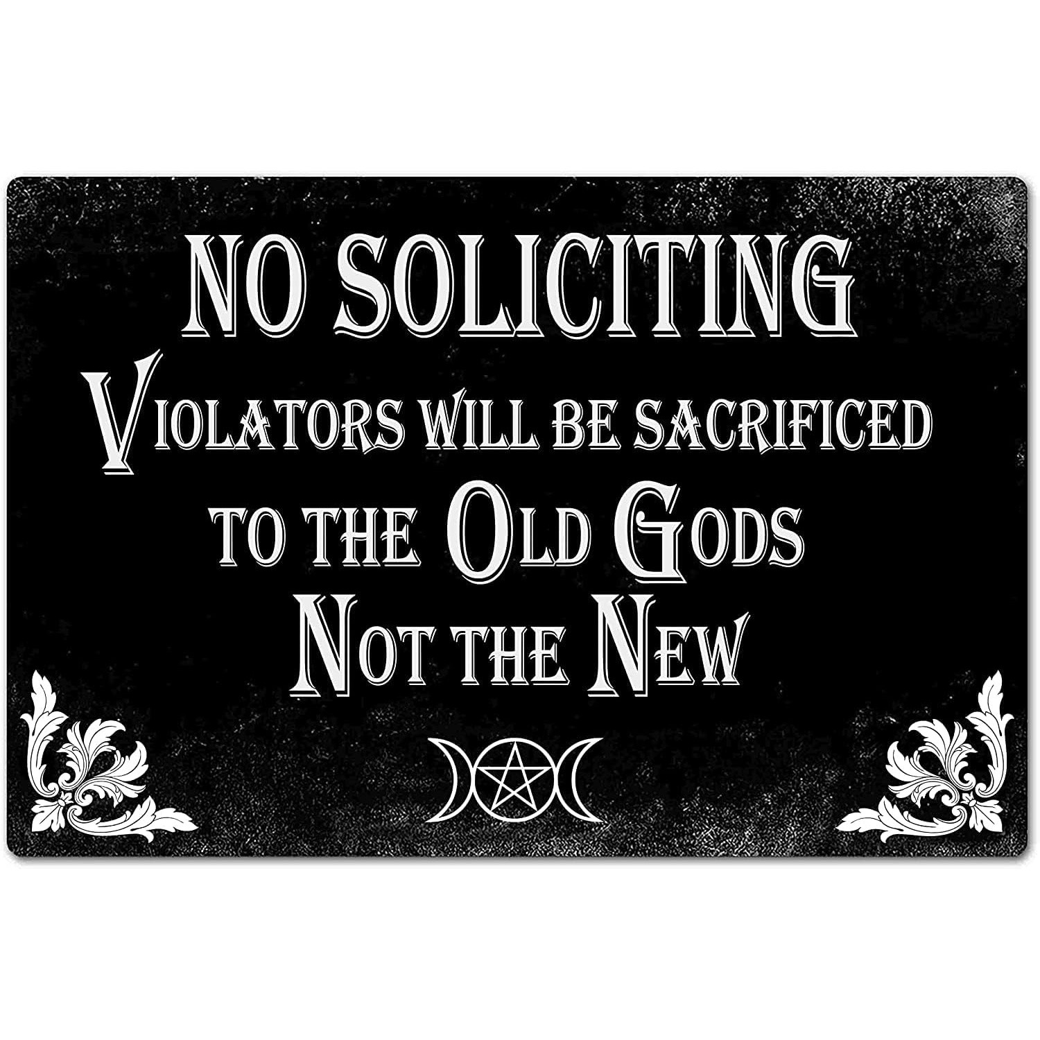 No Soliciting Sign | Violators Sacrificed to Old Gods | Dark Humor Gothic Decor gallery