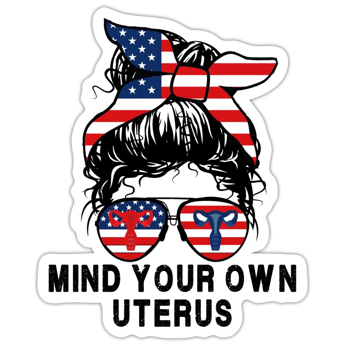Mind Your Own Uterus Pro Choice Design Sticker, max. 4 x 4", 4 x 4", white matte gallery