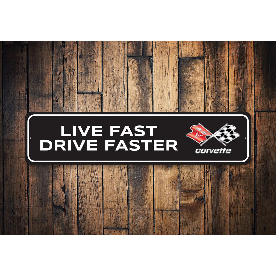 Chevy Corvette Live Fast Drive Faster Metal Sign Chevrolet Automotive Car Cave gallery