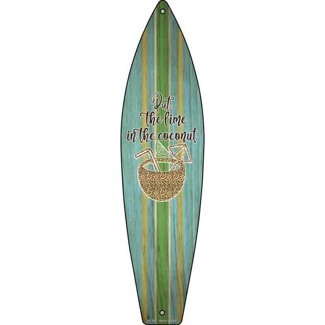 Put The Lime In The Coconut Surfboard Sign 23"x6" Plaque Home Door Garage Wall gallery