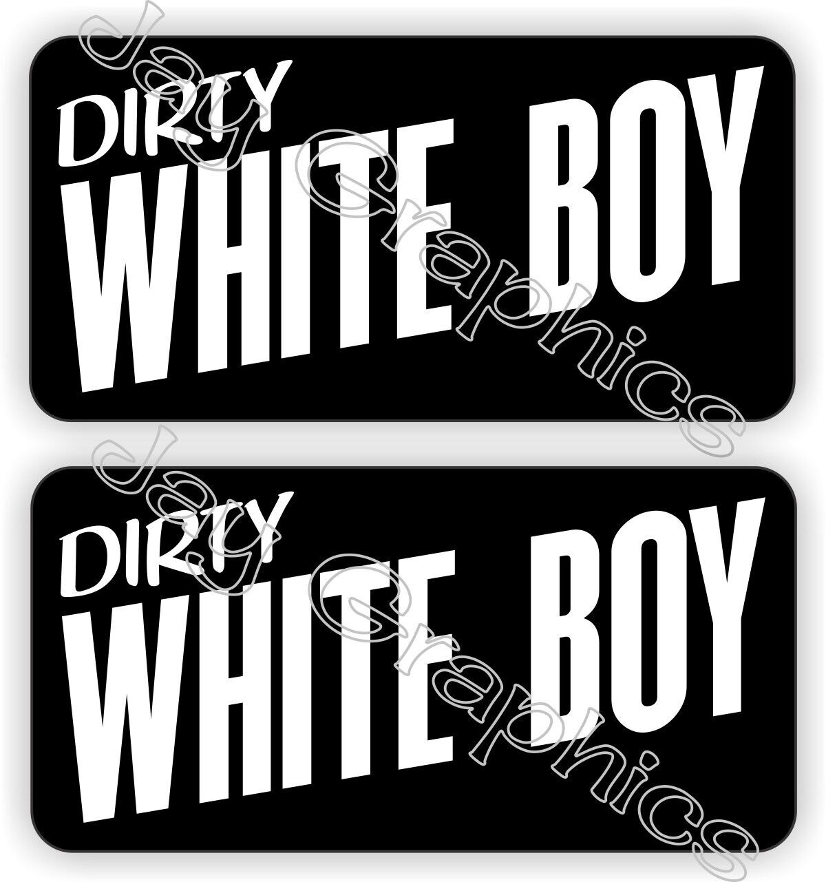 DIRTY WHITE BOY Funny Quote Hard Hat Sticker Decal gallery