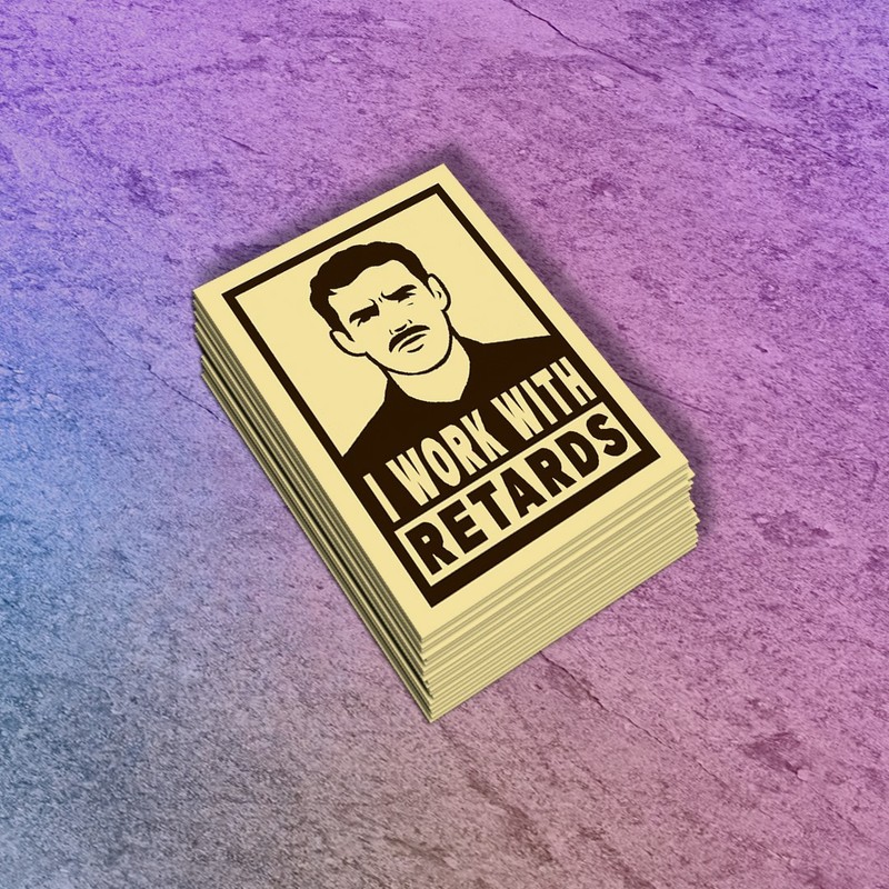 I Work With Retards Funny Vinyl Sticker: HR Workplace Humor Decal: Coworker Gift gallery