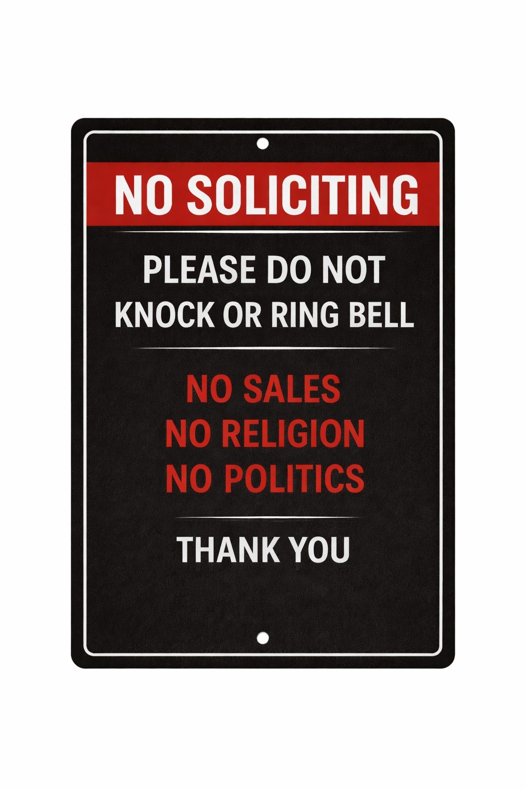 No Soliciting Sign – Please Do Not Knock Ring Bell No Sales Religion Politics Me gallery