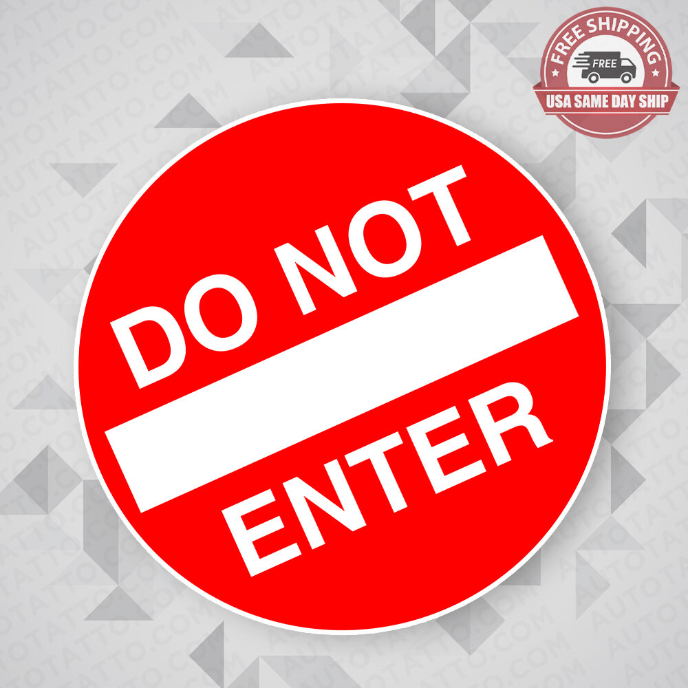 Do Not Enter Vinyl Decal Warning Sign Home Office Car Door Window Sticker 5 inch gallery