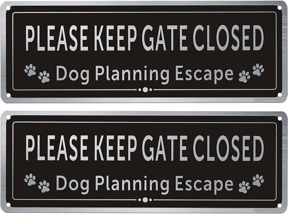 2 Pack Please Close the Gate Matal Sign - Dog Planning Escape Sign - Brushed Alu