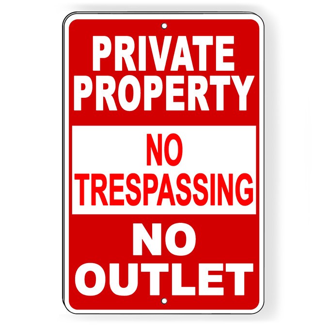 Private Property No Trespassing No Outlet Metal Sign warning stop PP015 gallery