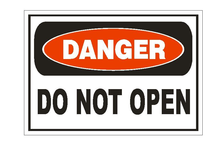 Danger Do Not Open Sticker Safety Sign Decal Label D876 gallery