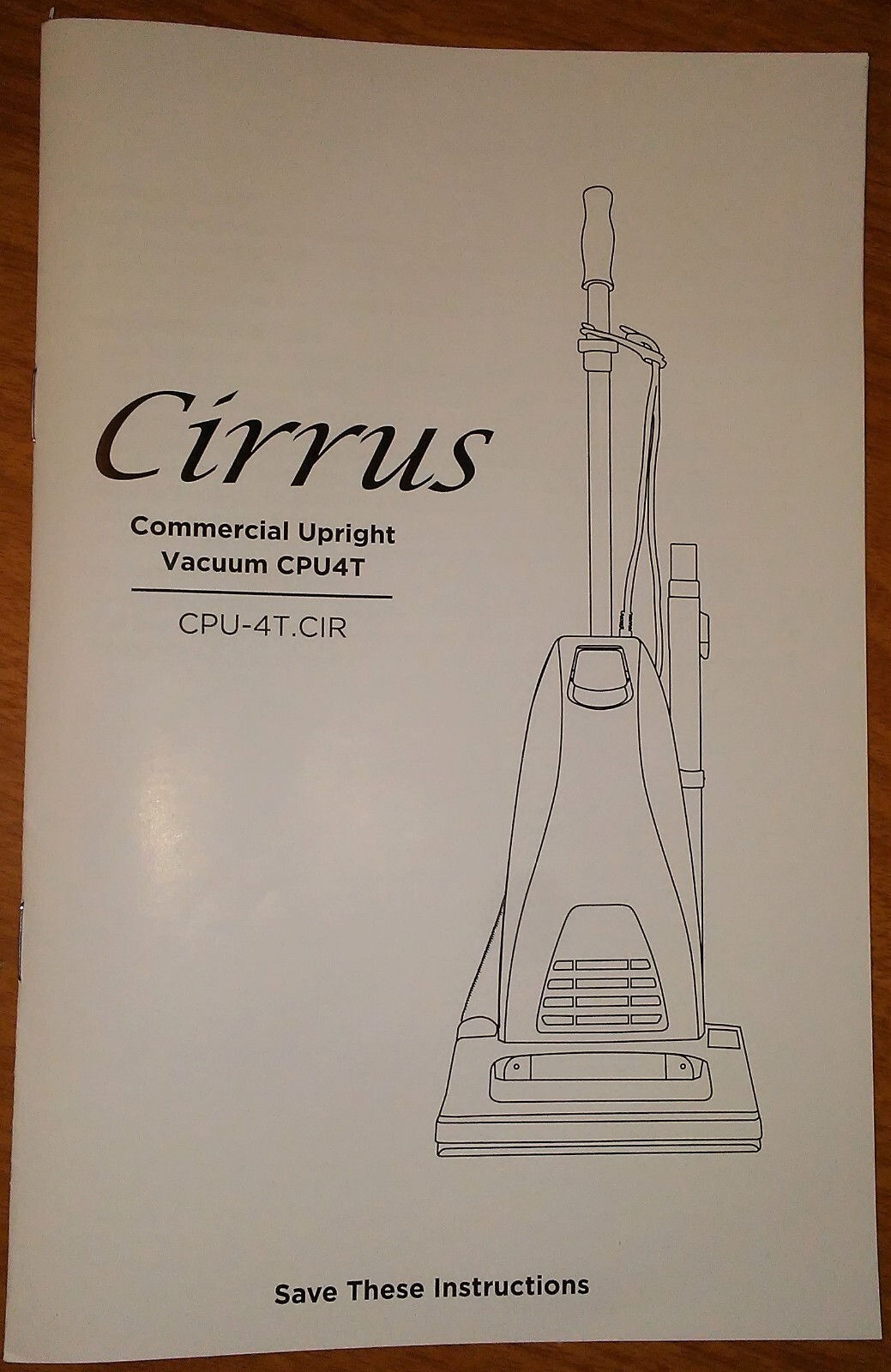 Cirrus CPU4T Commercial Upright Vacuum Cleaner OWNER INSTRUCTION MANUAL gallery