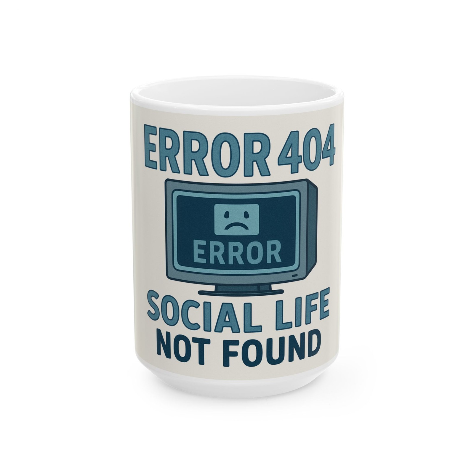 Ceramic Coffee Mug Cup Error 404 Social Life Not Found Graphic gallery