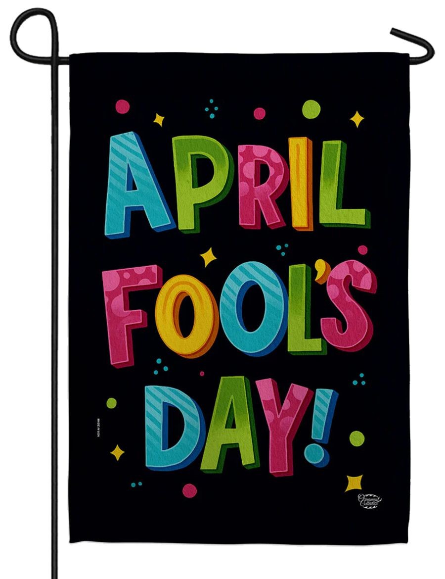 April Fool's Day Sublimated Garden Flag gallery