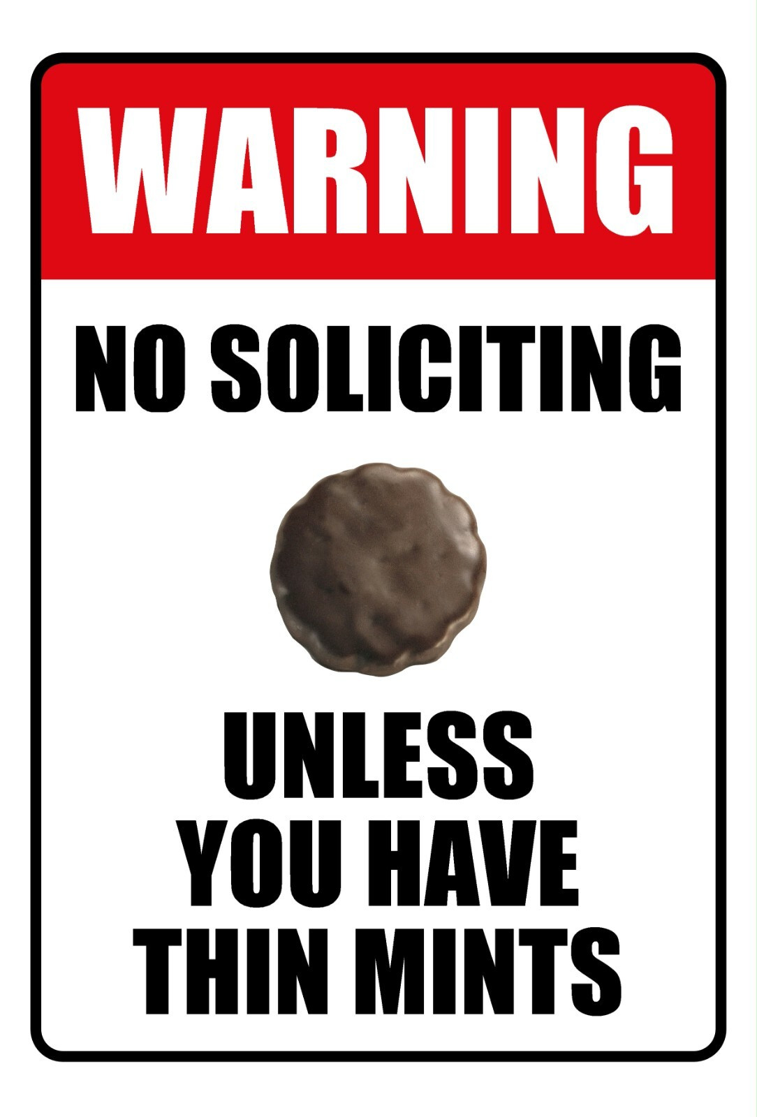 Funny Aluminum Sign No Soliciting Unless You Have Thin Mints Outdoor gallery