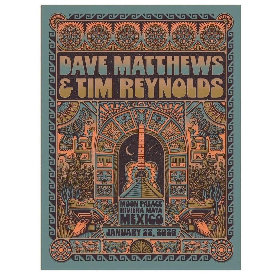 Dave Matthews Tim Reynolds Mexico January 22 2026 Concert Poster gallery