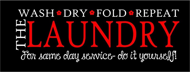 THE LAUNDRY wash dry fold repeat for same day service do it yourself decals art gallery