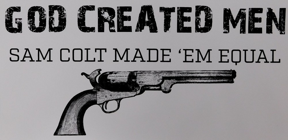 God Created Men Sam Colt Made 'Em Equal White & Black Bumper Sticker