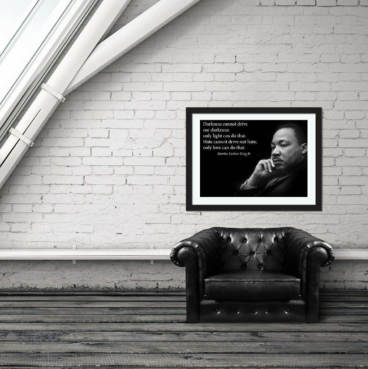 Darkness Cannot Drive Out Darkness Martin Luther King Jr. Poster gallery