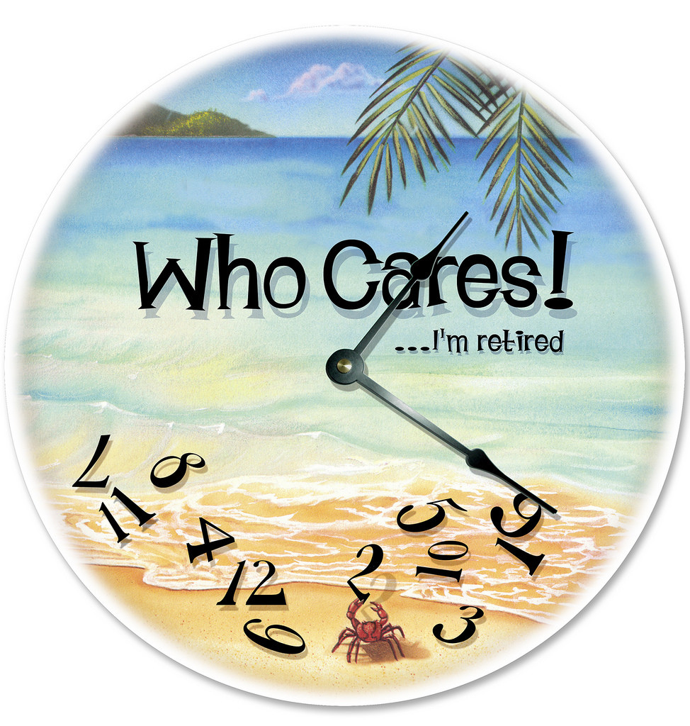 12" WHO CARES I'M RETIRED BEACH CLOCK - Large 12 inch Wall Clock - Printed Decal gallery
