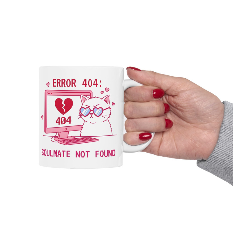 Error 404 Soulmate Not Found Cat Coffee Mug Funny Anti Valentine Gift gallery